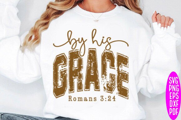 By His Grace SVG: Christian Faith T-Shirt Designs