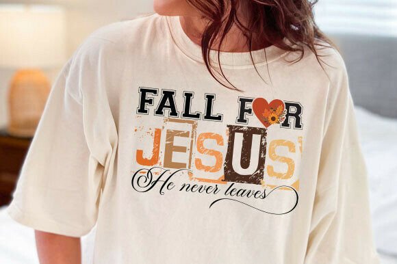 Fall for Jesus PNG & Christian Fall SVG: T-Shirt Designs