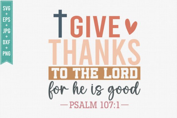 GIVE THANKS LORD JESUS SVG PNG: T-Shirt Designs for Faith-Based Content