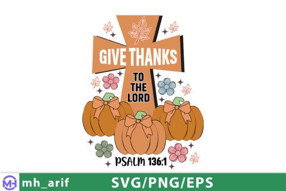 Give Thanks to the Lord SVG Christian T-Shirt Designs