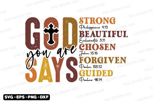 God Says You Are Fall PNG, Christian SVG — T-Shirt Designs