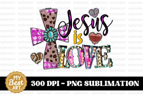 Jesus is Love PNG T-Shirt Designs