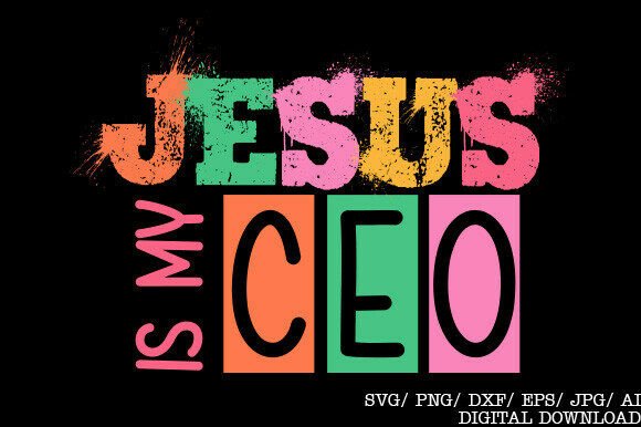 Jesus Is My CEO SVG