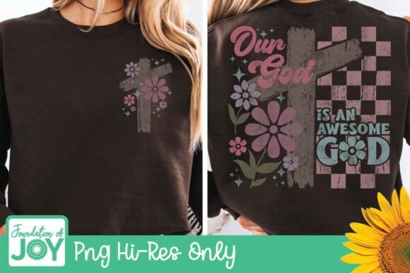 Our God Is an Awesome God PNG: T-Shirt Designs